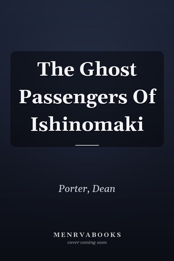 The Ghost Passengers Of Ishinomaki