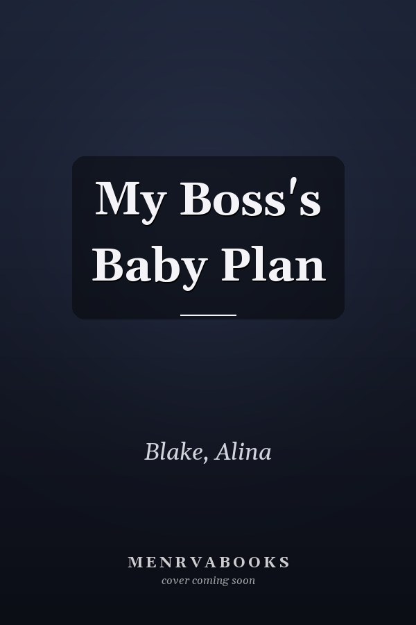My Boss's Baby Plan