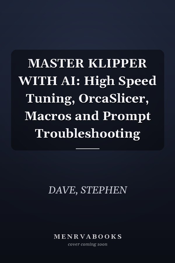 MASTER KLIPPER WITH AI: High Speed Tuning, OrcaSlicer, Macros and Prompt Troubleshooting