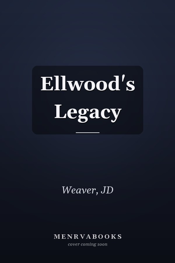 Ellwood's Legacy