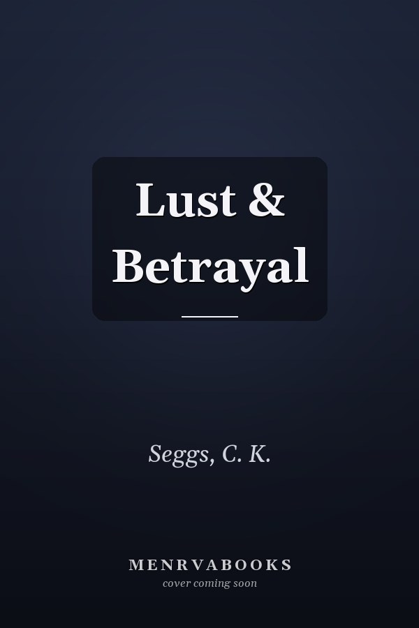 Lust & Betrayal