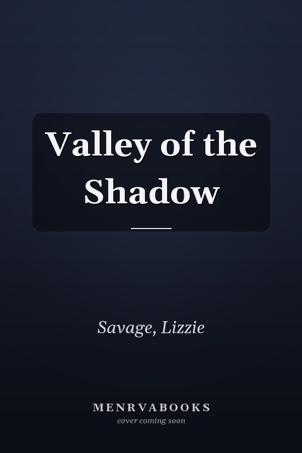 Valley of the Shadow