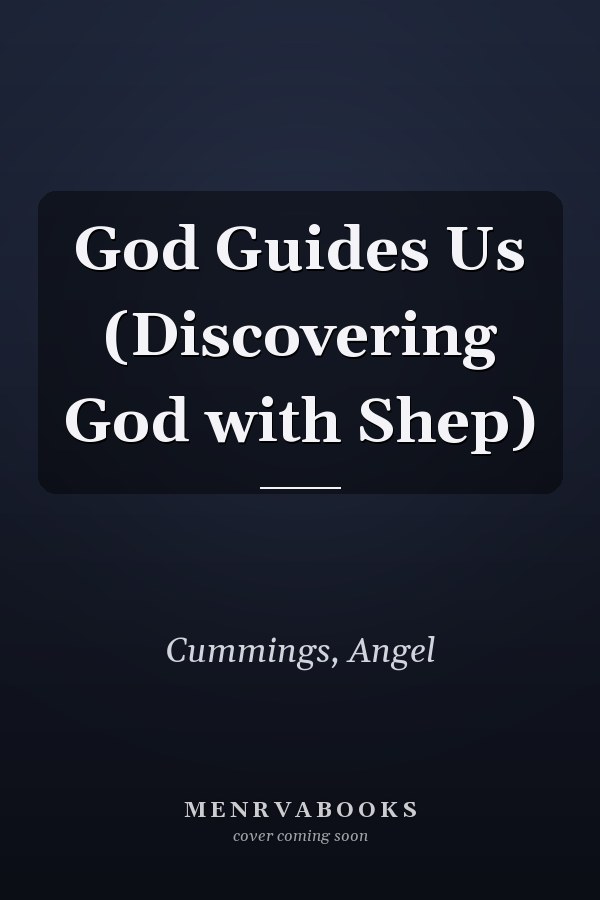 God Guides Us (Discovering God with Shep)