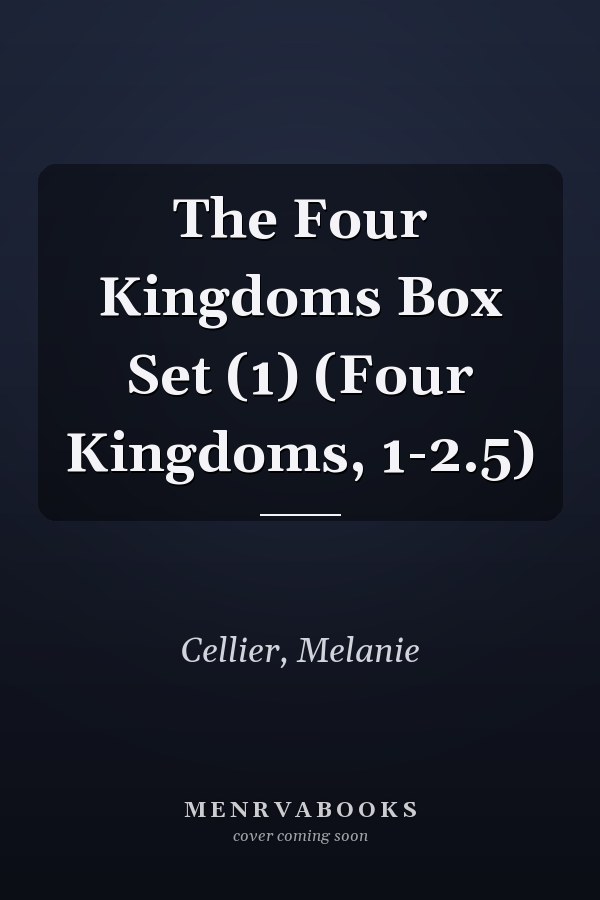 The Four Kingdoms Box Set (1) (Four Kingdoms, 1-2.5)