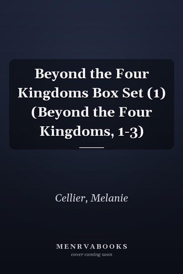 Beyond the Four Kingdoms Box Set (1) (Beyond the Four Kingdoms, 1-3)