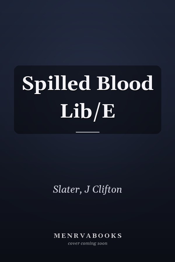 Spilled Blood Lib/E