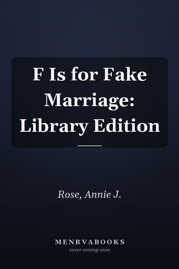 F Is for Fake Marriage: Library Edition