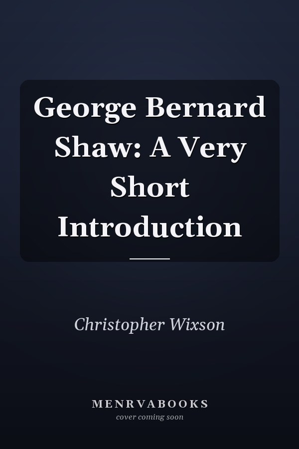 George Bernard Shaw: A Very Short Introduction
