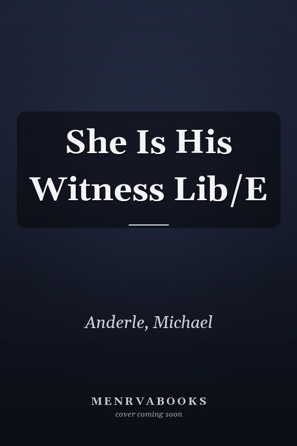 She Is His Witness Lib/E