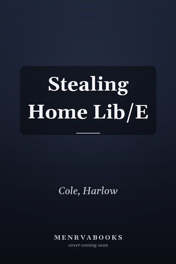 Stealing Home Lib/E