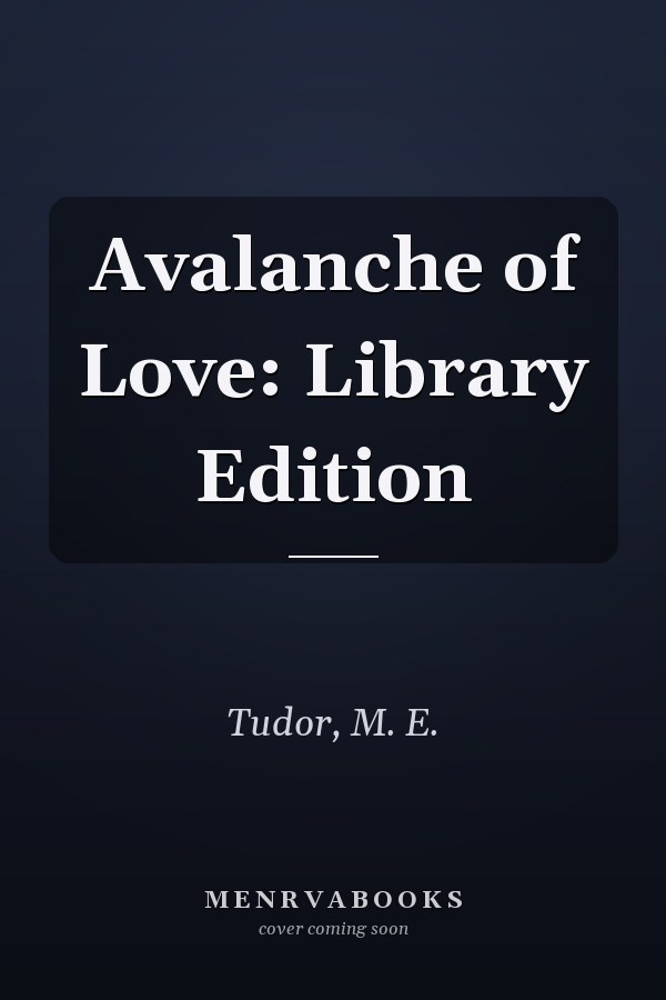Avalanche of Love: Library Edition