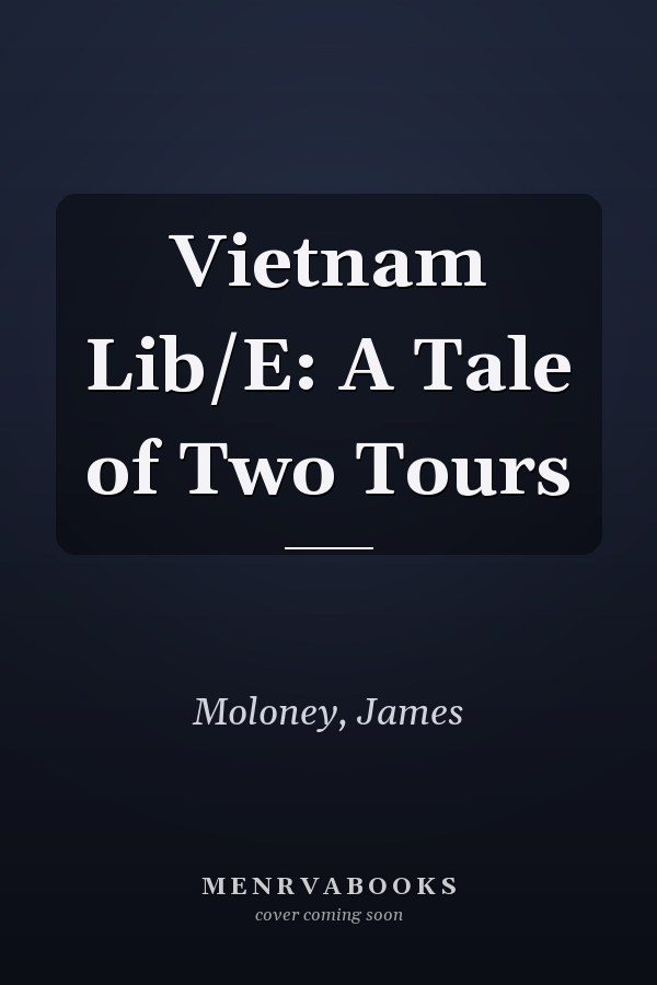 Vietnam Lib/E: A Tale of Two Tours