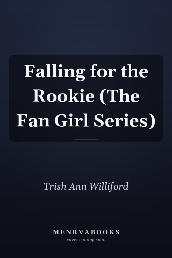 Falling for the Rookie (The Fan Girl Series)