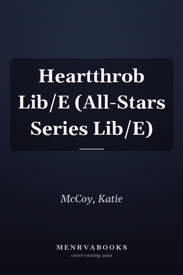 Heartthrob Lib/E (All-Stars Series Lib/E)