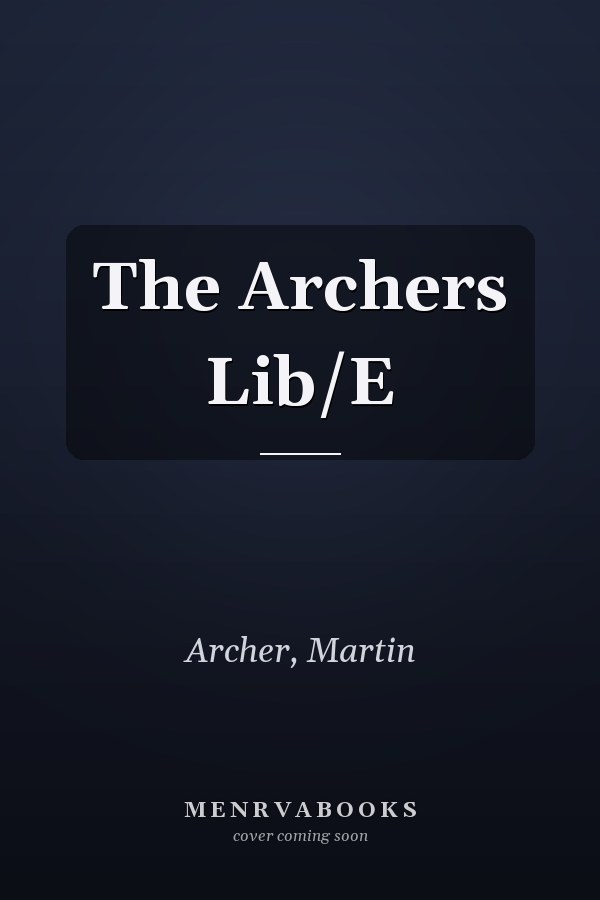 The Archers Lib/E