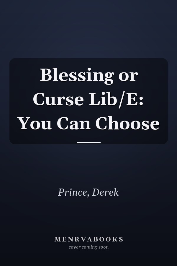 Blessing or Curse Lib/E: You Can Choose