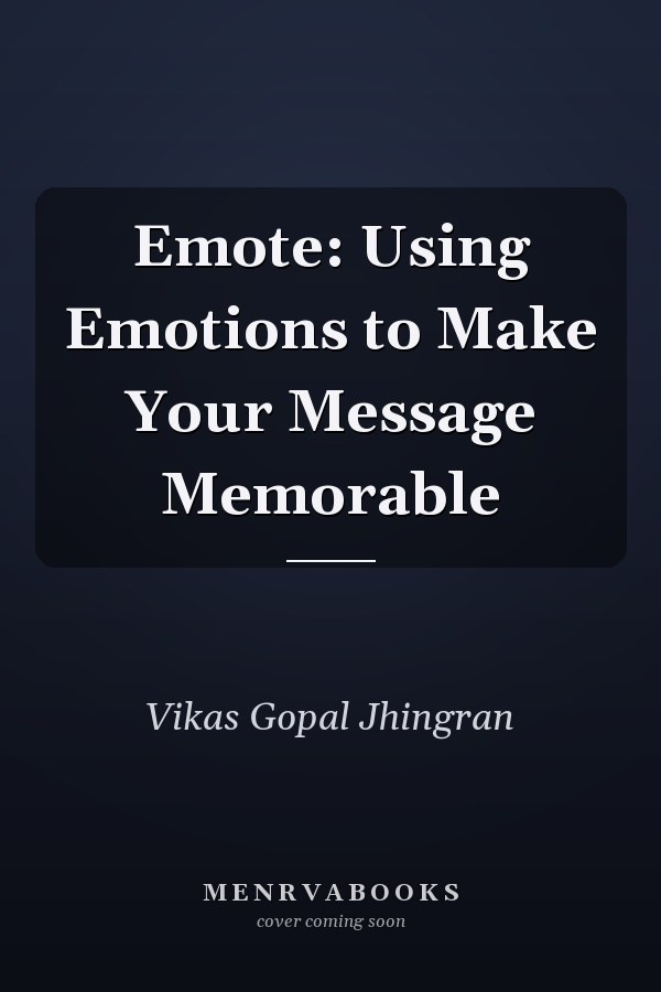 Emote: Using Emotions to Make Your Message Memorable