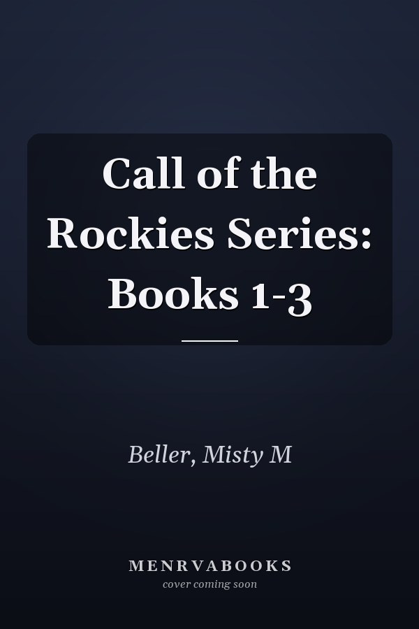 Call of the Rockies Series: Books 1-3