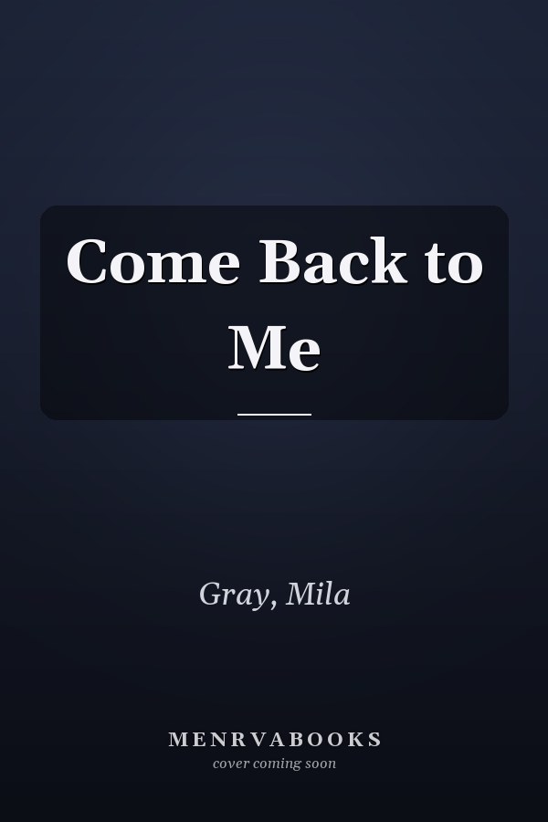 Come Back to Me