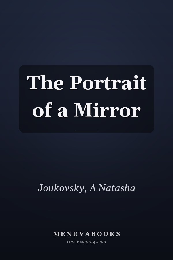 The Portrait of a Mirror