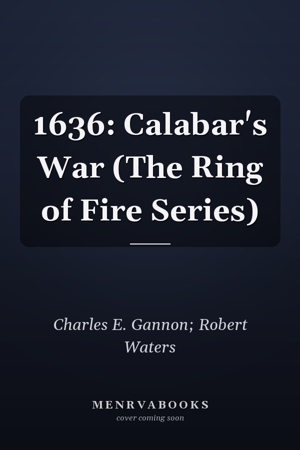 1636: Calabar's War (The Ring of Fire Series)
