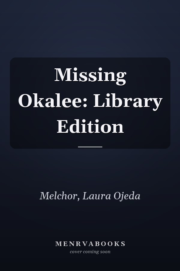 Missing Okalee: Library Edition