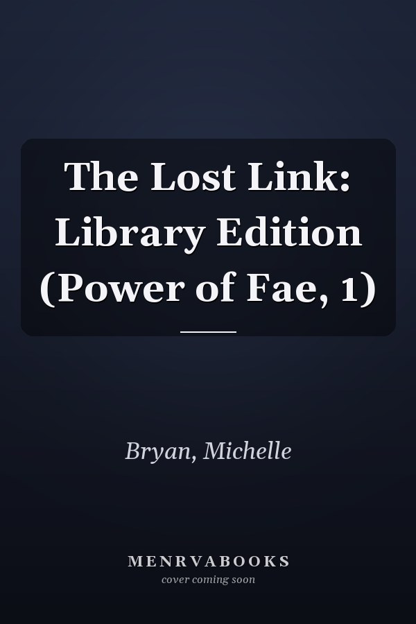 The Lost Link: Library Edition (Power of Fae, 1)