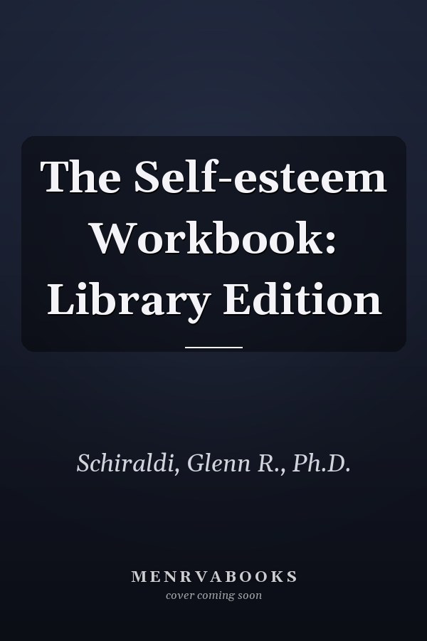 The Self-esteem Workbook: Library Edition