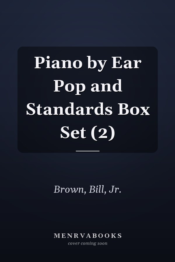 Piano by Ear Pop and Standards Box Set (2)