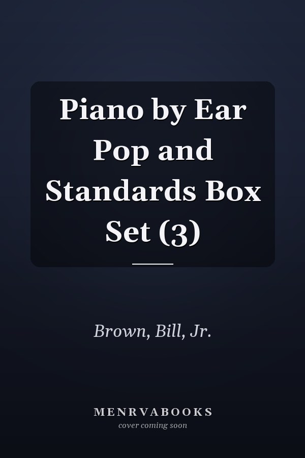 Piano by Ear Pop and Standards Box Set (3)