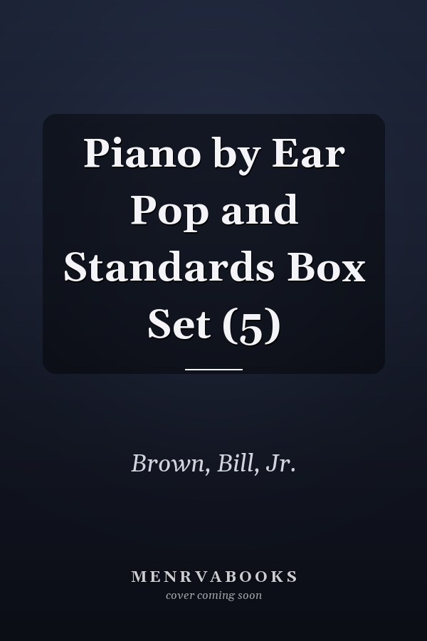 Piano by Ear Pop and Standards Box Set (5)