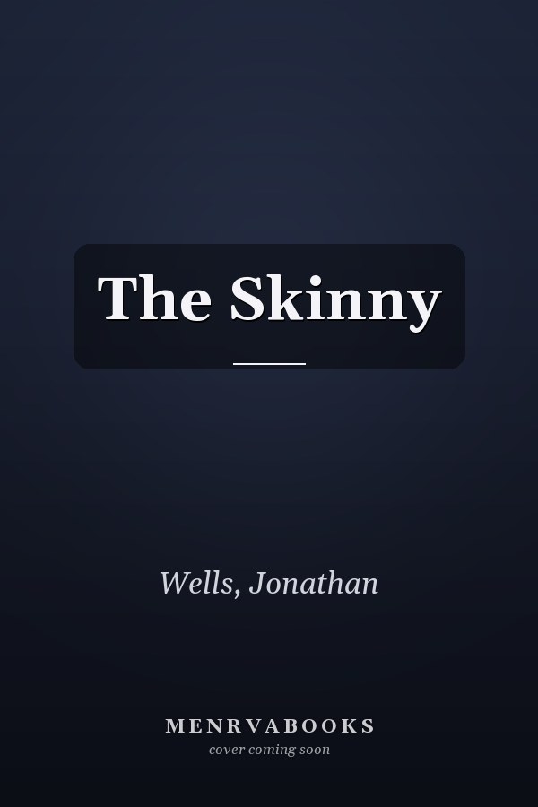 The Skinny