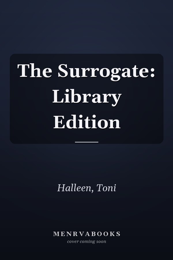The Surrogate: Library Edition