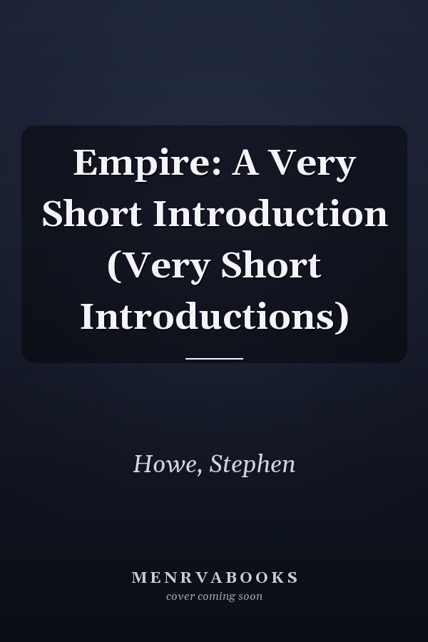 Empire: A Very Short Introduction (Very Short Introductions)