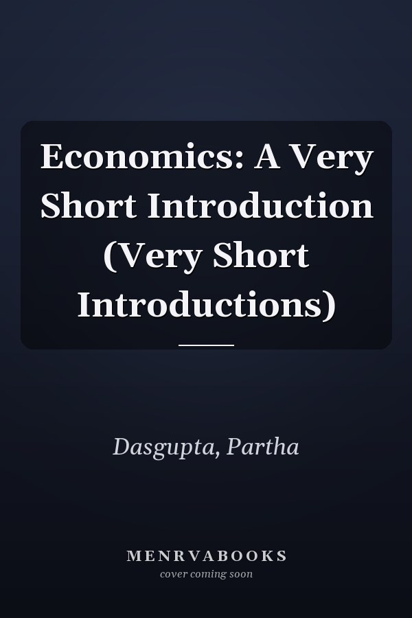 Economics: A Very Short Introduction (Very Short Introductions)