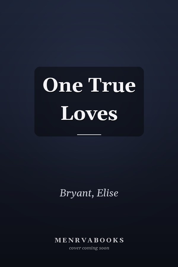 One True Loves