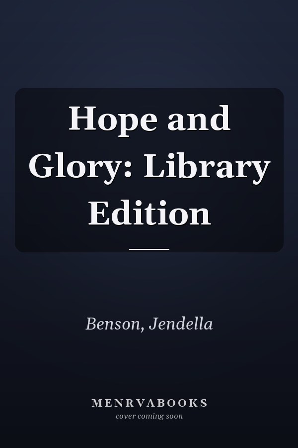 Hope and Glory: Library Edition