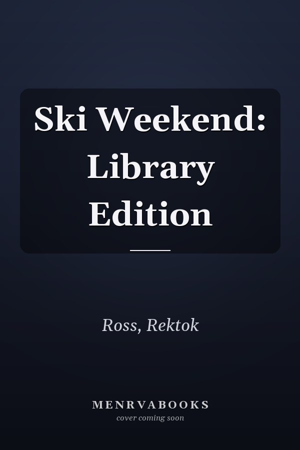 Ski Weekend: Library Edition