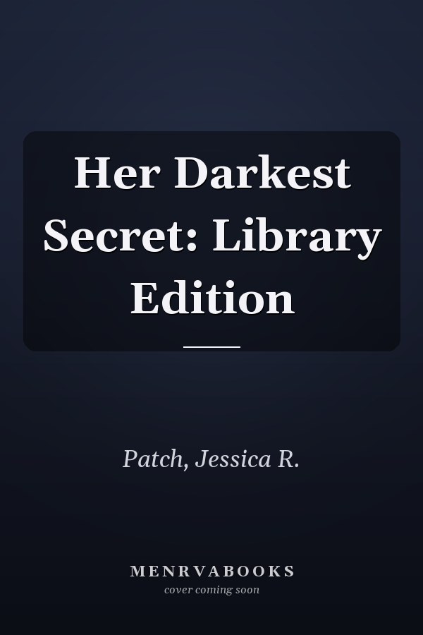 Her Darkest Secret: Library Edition