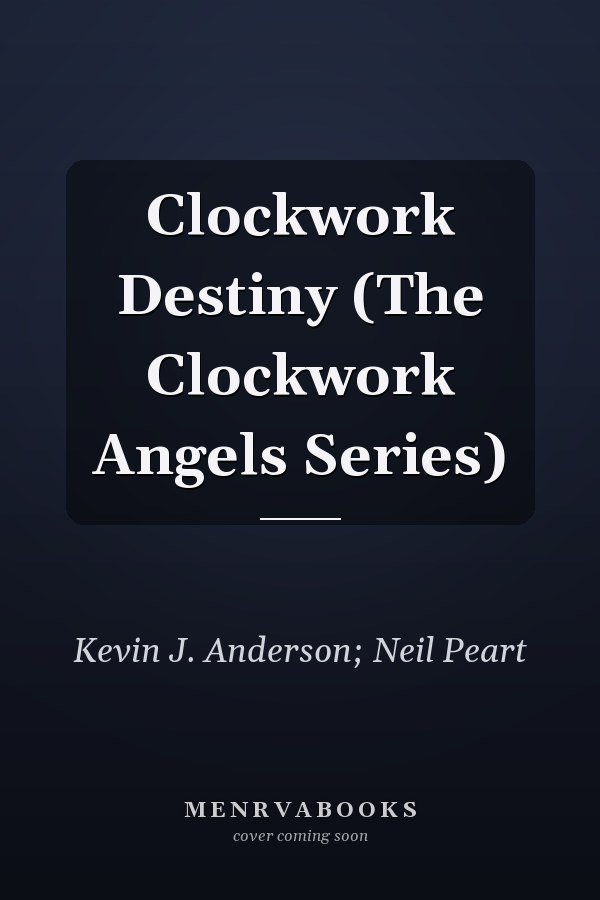 Clockwork Destiny (The Clockwork Angels Series)