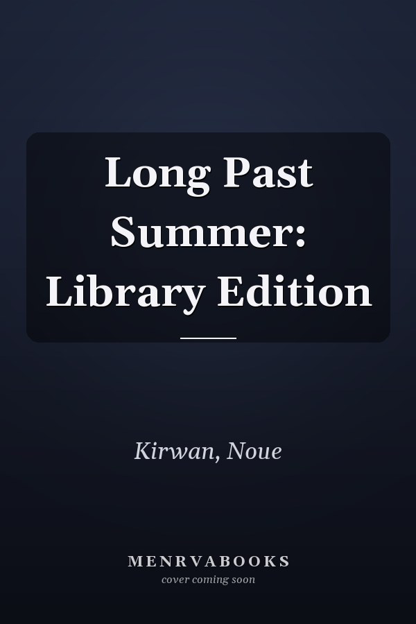 Long Past Summer: Library Edition