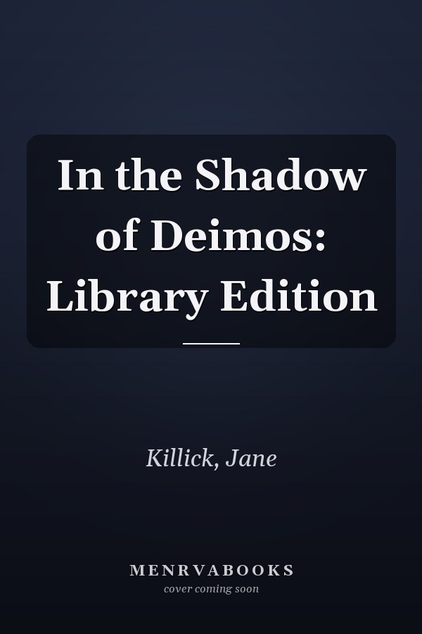 In the Shadow of Deimos: Library Edition