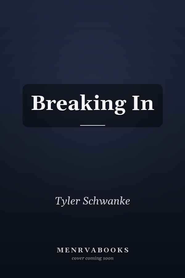 Breaking In