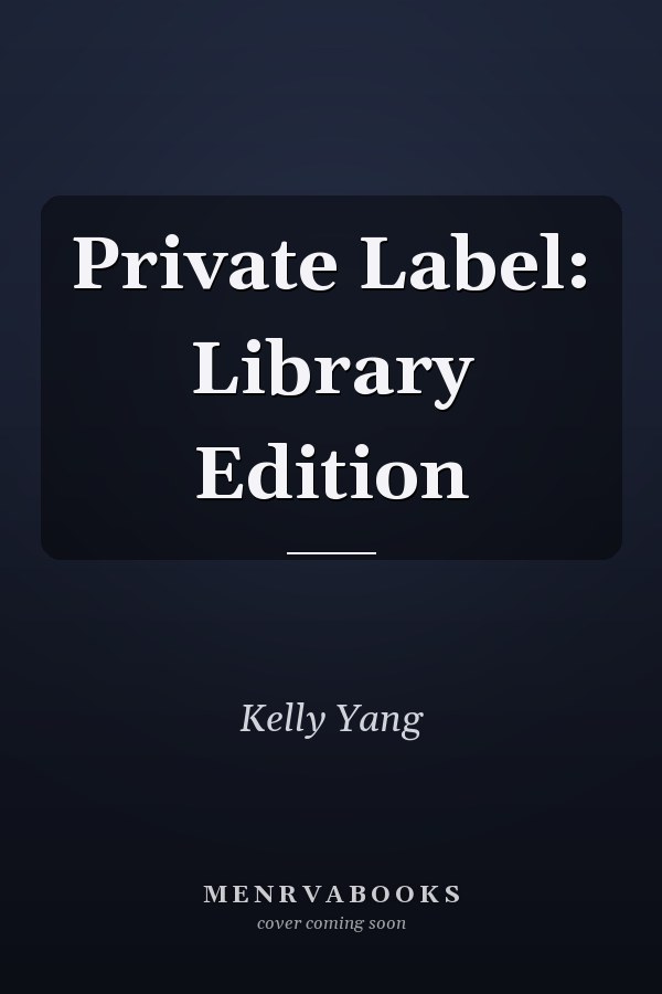 Private Label: Library Edition