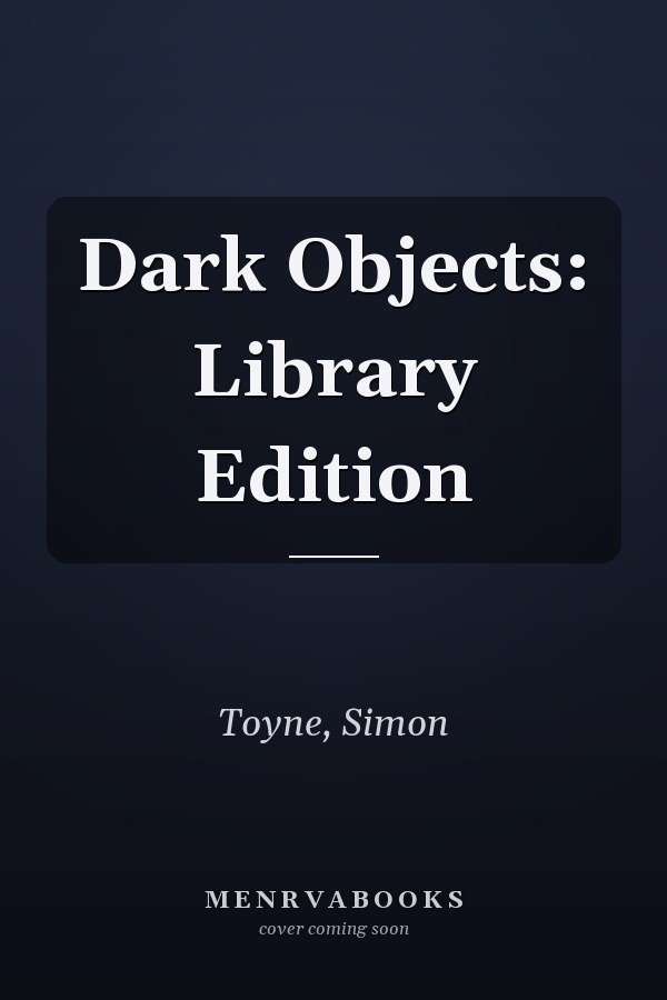 Dark Objects: Library Edition