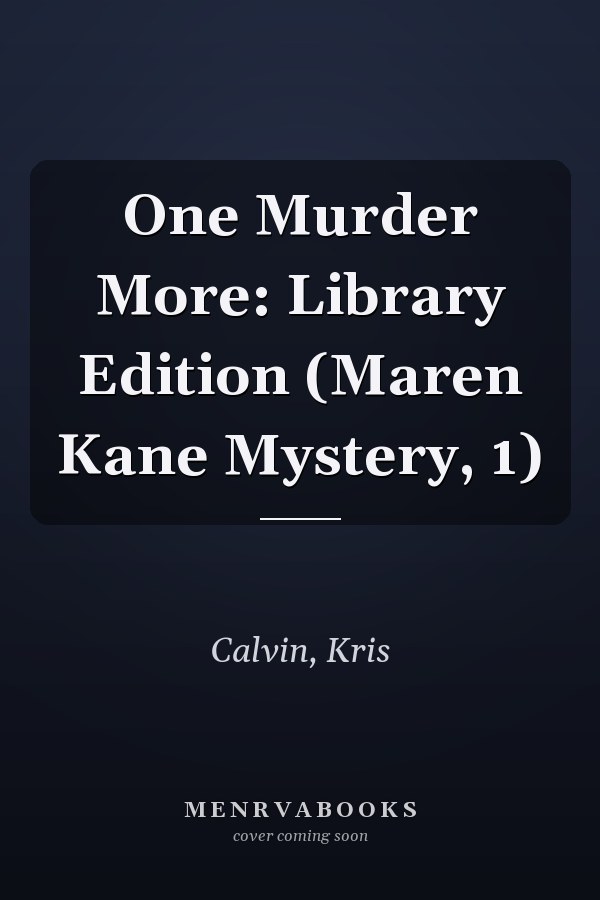 One Murder More: Library Edition (Maren Kane Mystery, 1)