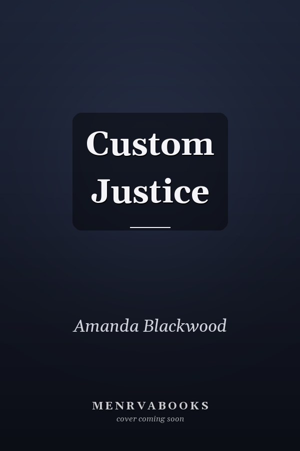 Custom Justice