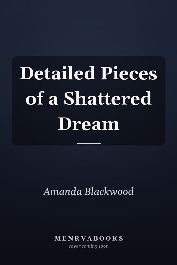 Detailed Pieces of a Shattered Dream