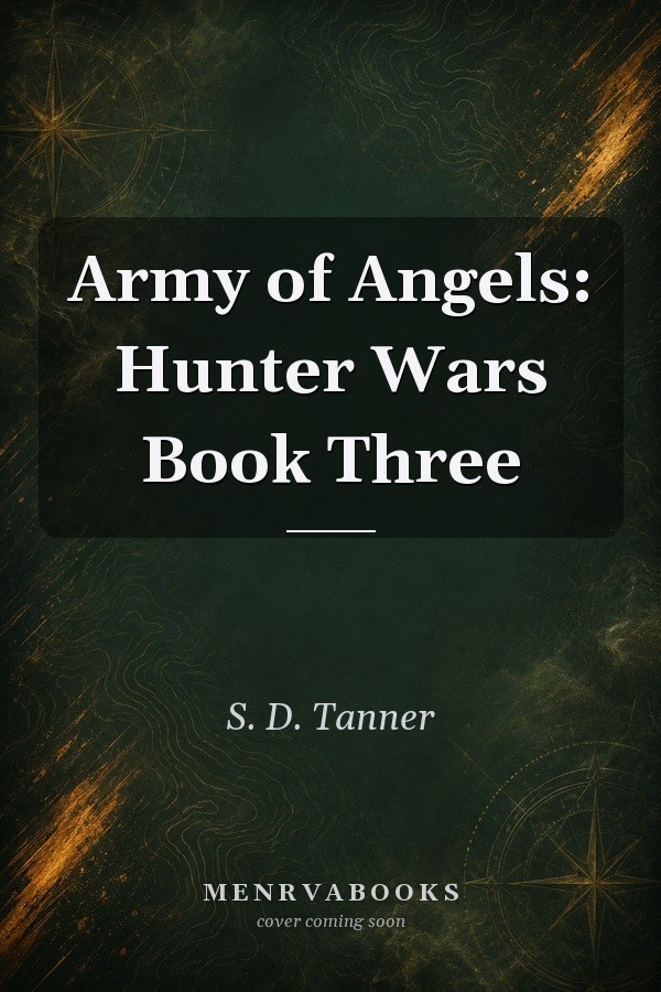 Army of Angels: Hunter Wars Book Three
