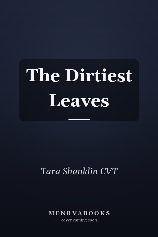 The Dirtiest Leaves